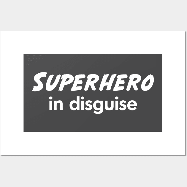 Superhero in Disguise Wall Art by Great North American Emporium